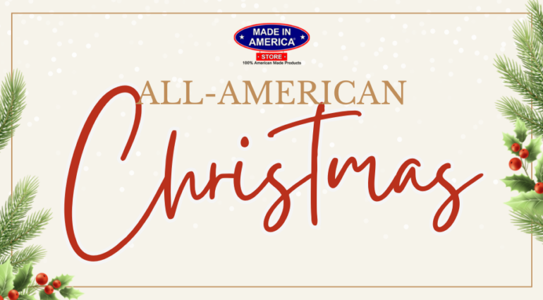 Celebrate the All-American Christmas at The Made in America Store!