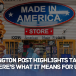 Washington Post Highlights Tariffs—Here’s What It Means for Made in America and General Welding
